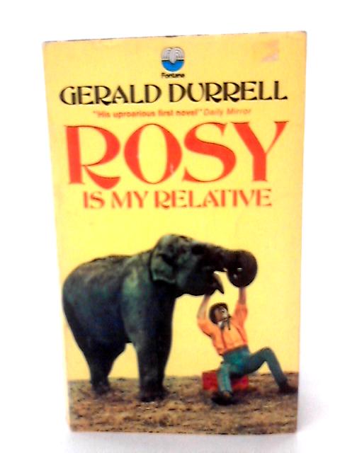 Rosy is My Relative By Gerald Durrell