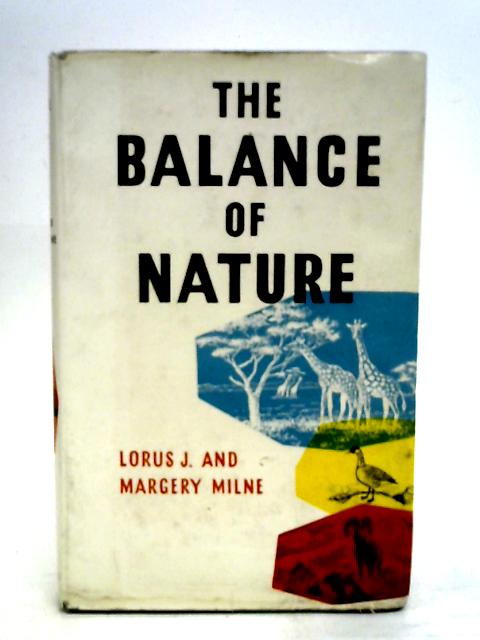 The Balance of Nature von Lorus J & Margery Milne