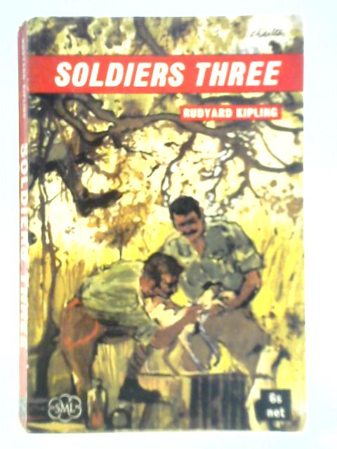 Soldiers Three: The Atory of the Gadsbys in Black and White By Rudyard Kipling