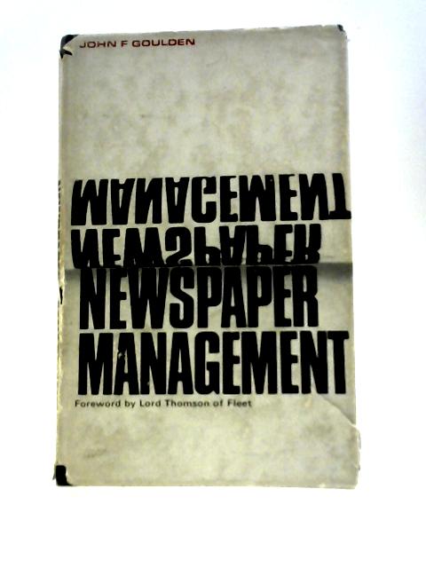 Newspaper Management By John Goulden