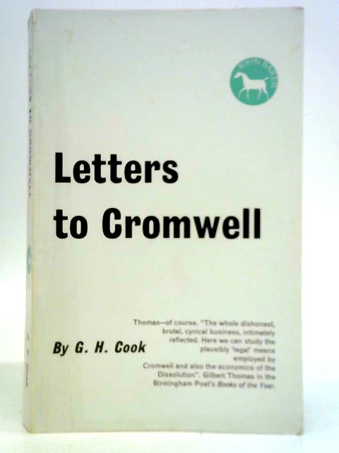 Letters to Cromwell and Others on the Suppression of the Monasteries von G. H. Cook
