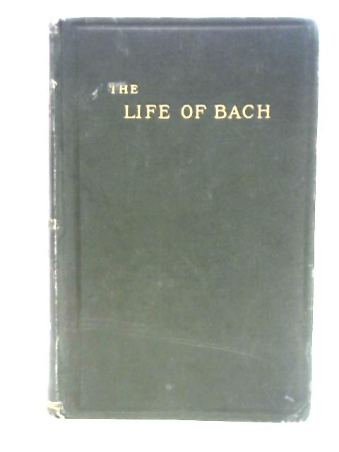 Johann Sebastian Bach: His Work and Influence on the Music of Germany, 1685-1750 Vol III von Philipp Spitta