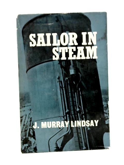 Sailor in Steam By John Murray Lindsay