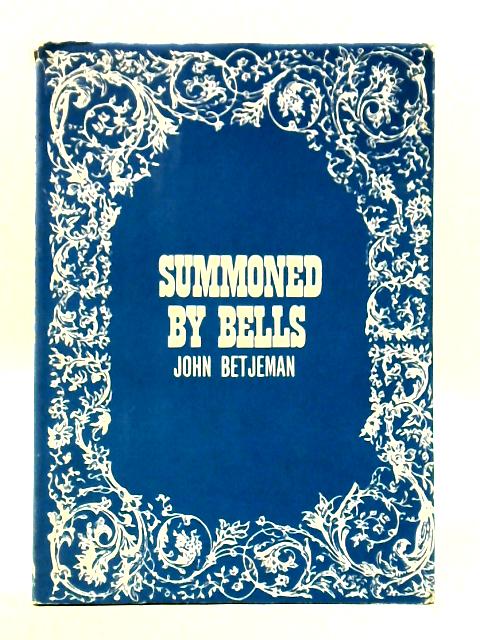 Summoned By Bells By John Betjeman