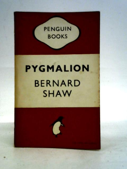 Pygmalion By Bernard Shaw