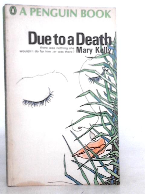 Due to a Death By Mary Kelly