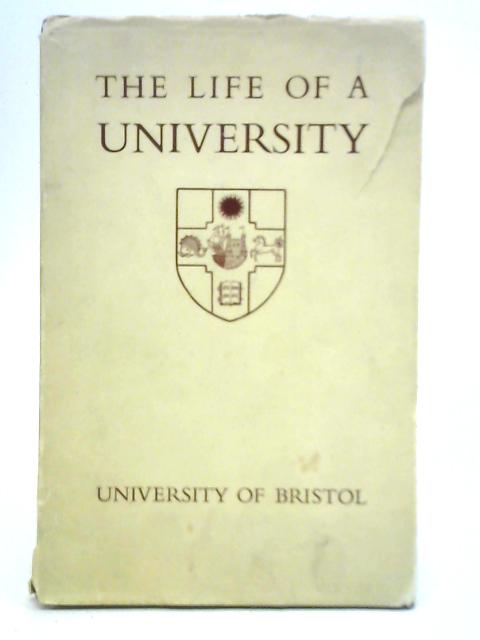 The Life of a University By Basil Cottle and J. W. Sherborne
