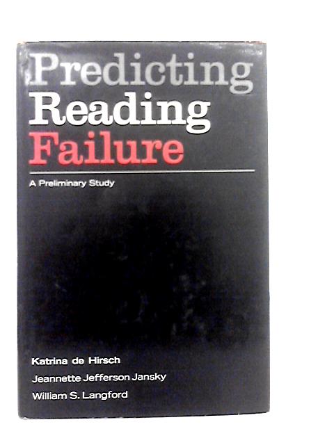 Predicting Reading Failure: A Preliminary Study By Various