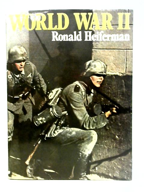 World War II By Ronald Heiferman