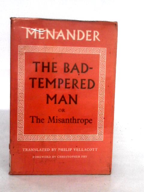 The Bad-Tempered Man von Menander