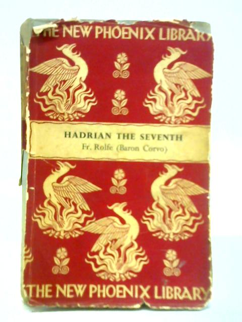 Hadrian the Seventh By Fr. Rolfe