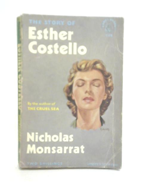 The Story of Esther Costello By Nicholas Monsarrat