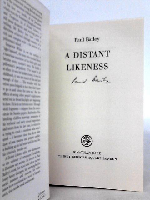 A Distant Likeness By Paul Bailey