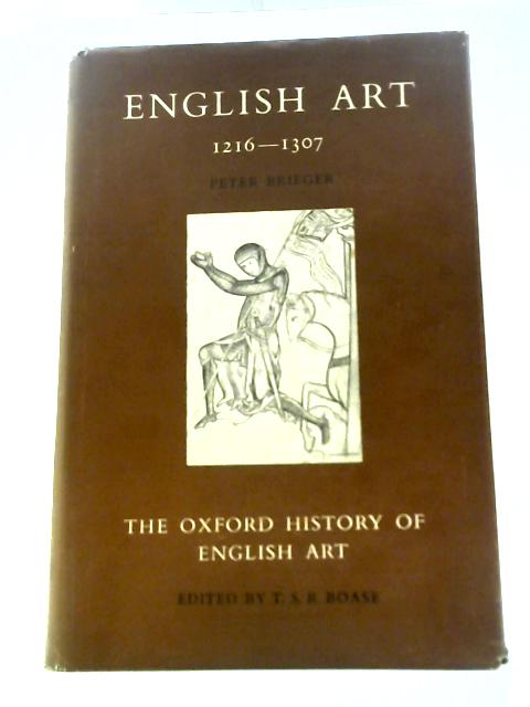 English Art 1216-1307 By P.Brieger