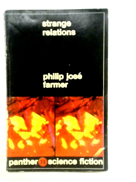 Strange Relations By Philip Jose Farmer