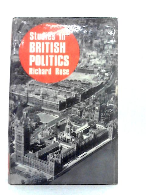 Studies in British Politics By Richard Rose