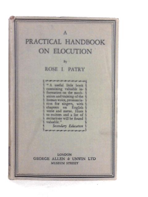 A Practical Handbook on Elocution von Rose I.Patry