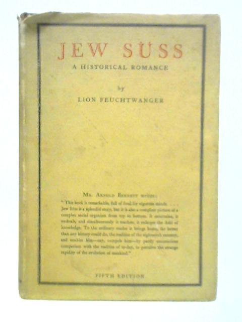 Jew Suss By Lion Feuchtwanger, Willa and Edwin Muir (Trans.)
