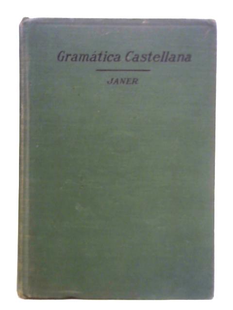 Gramatica Castellana By Felipe Janer
