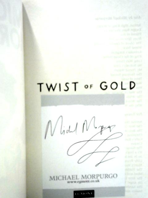 Twist of Gold By Michael Morpurgo