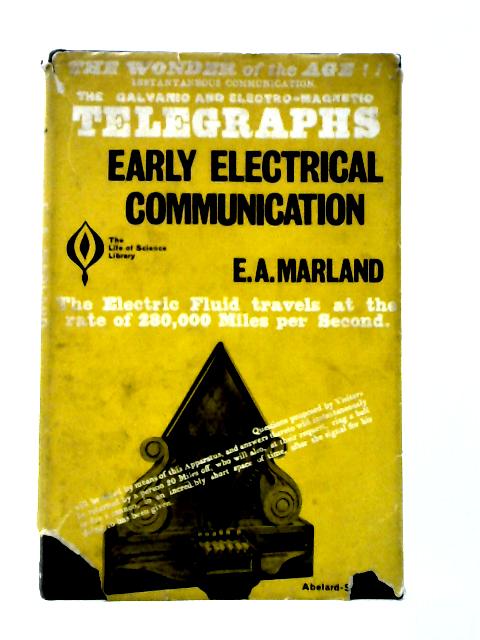 Early Electrical Communication By E. A. Marland