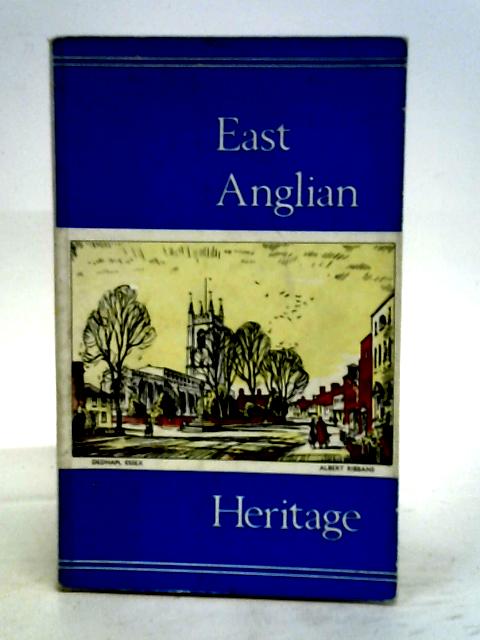 East Anglican Heritage. By Various