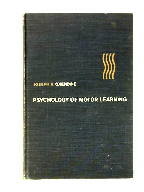 Psychology of Motor Learning von Joseph B. Oxendine