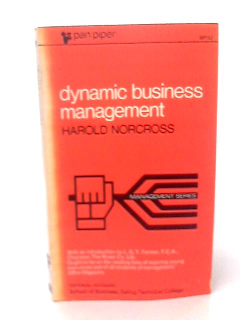 Dynamic Business Management By H Norcross