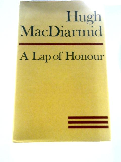 A Lap of Honour von Hugh MacDiarmid