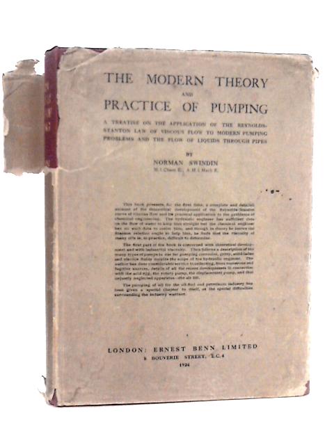 The Modern Theory and Practice of Pumping By Norman Swindin