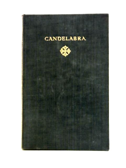 Candelabra: Selected Essays and Addresses von John Galsworthy