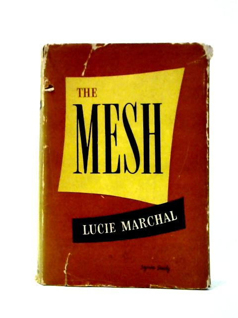 The Mesh By Lucie Marchal