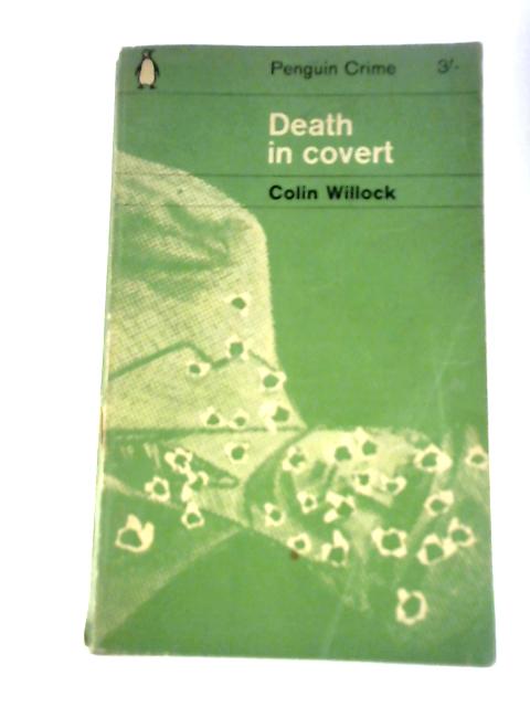 Death in Covert By Colin Willock