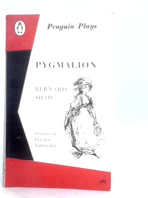 Pygmalion By Bernard Shaw