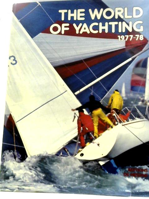 The World of Yachting: 1977-78 By Gerald Asaria Erwan Quemere (Directors)