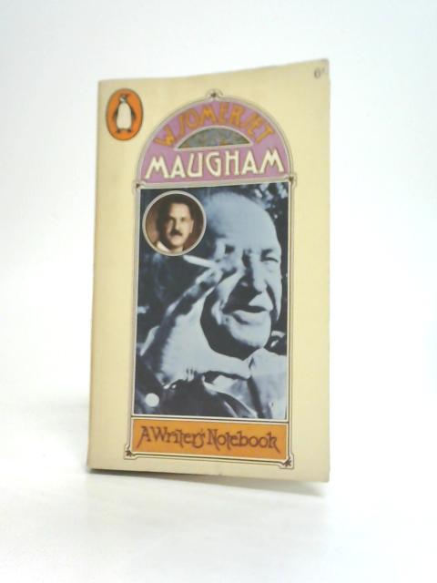 A Writer's Notebook By Somerset Maugham