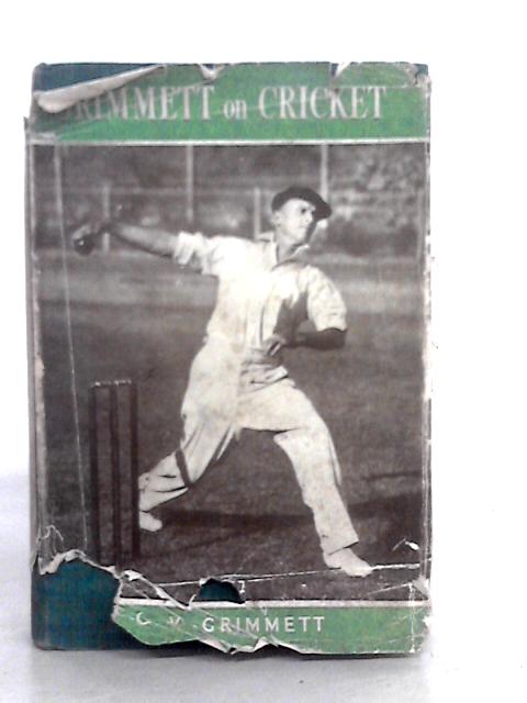 Grimmett on Cricket: A Practical Guide By C.V.Grimmett
