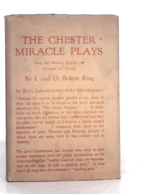 The Chester Miracle Plays By I. & O.B.King