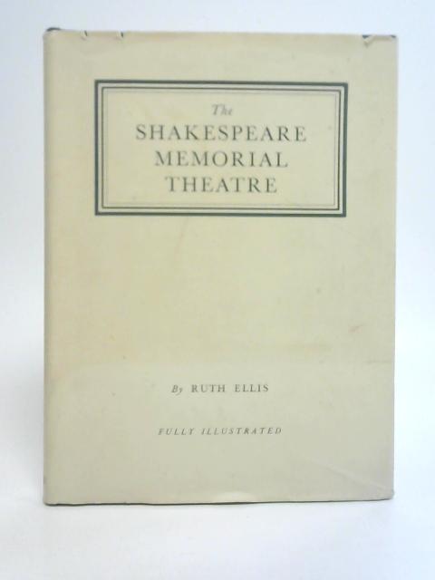 The Shakespeare Memorial Theatre By Ruth Ellis