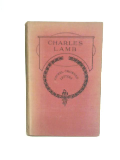 The Best Letters Of Charles Lamb By Edward Gilpin Johnson