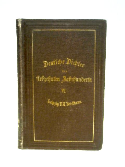Gedichte von Johann Christian Gunther. In: Deutsche Dichter des siebzehnten Jahrhunderts. Sechster Band By Julius Tittmann