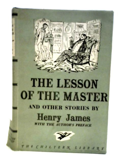 The Lesson of the Master and Other Stories von Henry James