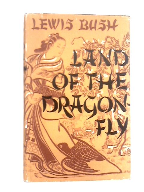 Land of the Dragonfly By Lewis Bush