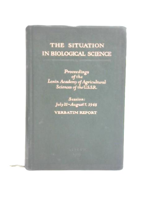 The Situation in Biological Science By Unstated