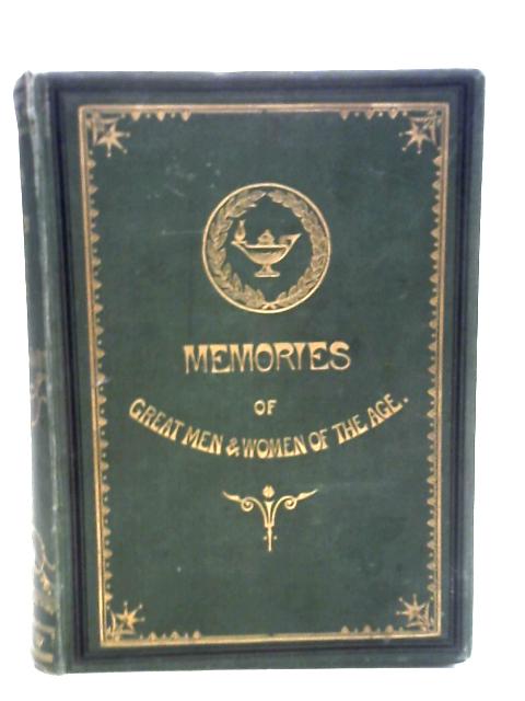 A Book of Memories of Great Men and Women of the Age from Personal Acquaintance By S.C.Hall