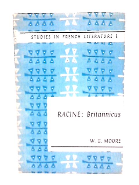 Racine Britannicus By W G Moore