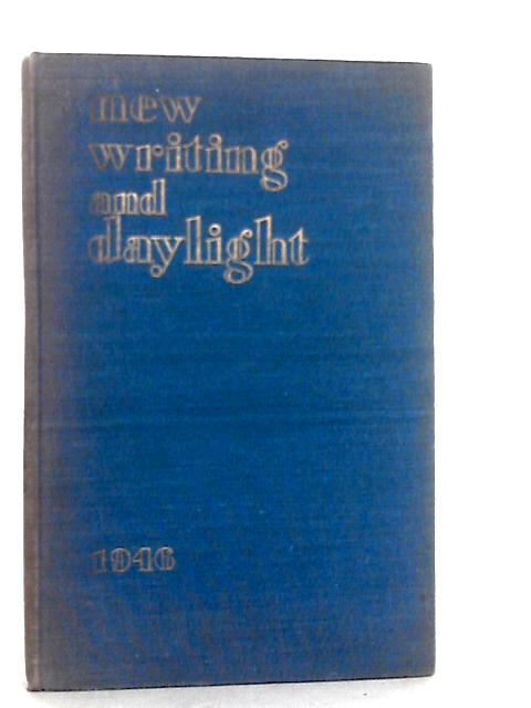 New Writing and Daylight: 1946 By Various