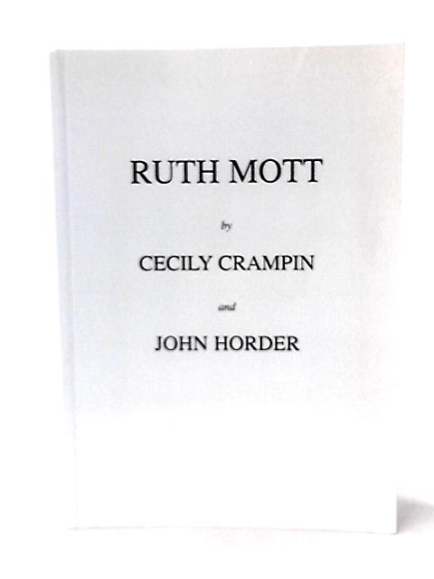 Ruth Mott von Cecily Crampin & John Horder