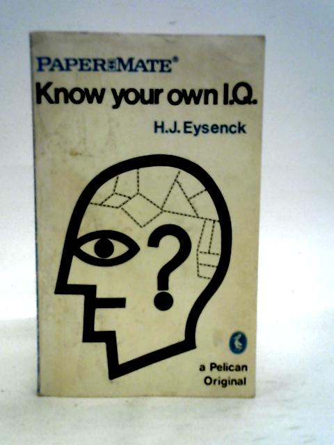 Know Your Own I.Q. By Eysenck