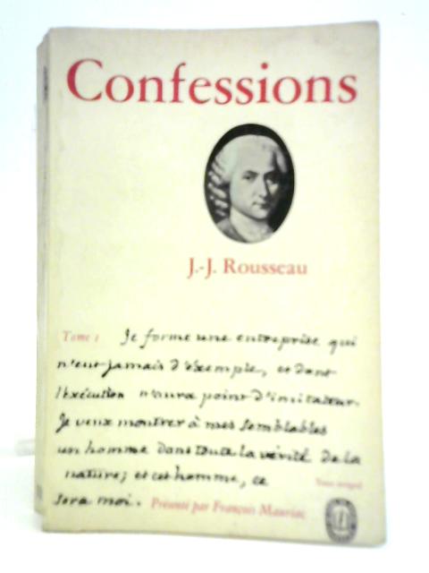 Les Confessions - Tome I By Jean-Jacques Rousseau